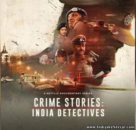 Crime Stories: India Detectives - Ep.4 (Kraj 1. sezone)